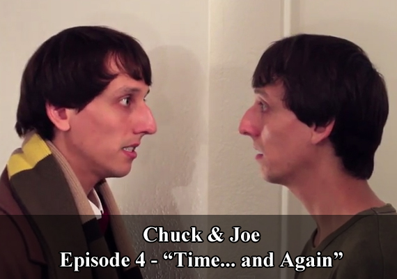 Chuck & Joe Episode 4 - "Time... and Again"
